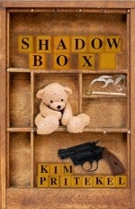 Shadow Box - Kim Pritekel