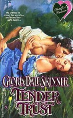 Tender Trust - Gloria Dale Skinner