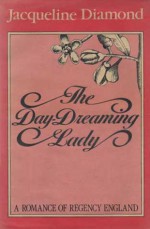 The Day-Dreaming Lady - Jacqueline Diamond