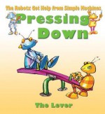 Pressing Down: The Lever - Gerry Bailey, Mike Spoor