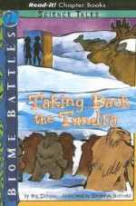 Taking Back The Tundra (Read It! Chapter Books) - Bob Temple, Savannah Horrocks