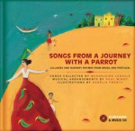 Songs from a Journey with a Parrot: Lullabies and Nursery Rhymes from Portugal and Brazil - Magdeleine Lerasle, Paul Mindy, Aurélia Fronty