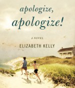 Apologize, Apologize! - Elizabeth Kelly, Jeff Woodman