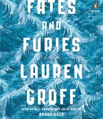 Fates and Furies: A Novel - Lauren Groff, Will Damron, Julia Whelan