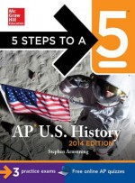 5 Steps to a 5 AP Us History 2014 (eBook) - Stephen Armstrong