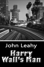 Harry Wall's Man - John Leahy