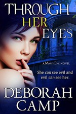 Through Her Eyes (Mind's Eye Book 4) - Deborah Camp