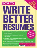 How to Write Better Resumes - Gene Corwin, Adele Lewis, Gary Joseph Grappo