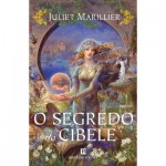 O Segredo de Cibele - Juliet Marillier, Maria das Mercês Sousa