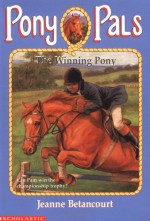 The Winning Pony - Jeanne Betancourt