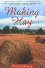 Making Hay - Verlyn Klinkenborg, Gordon Allen