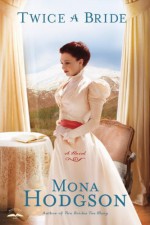 Twice a Bride - Mona Hodgson