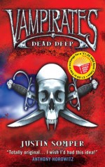 Dead Deep - Justin Somper