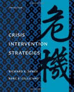 Crisis Intervention Strategies - Richard K. James