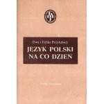 Język polski na co dzień - Ewa Przyłubska, Feliks Przyłubski