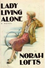 Lady Living Alone - Norah Lofts