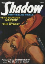 The Shadow, No. 4: The Murder Master and The Hydra - Maxwell Grant, Walter Gibson