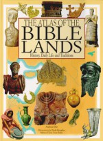 The Atlas of the Bible Lands - Andrea Due, Paola Ravalgia, Matteo Chesi