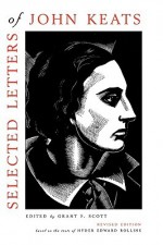 Selected Letters - John Keats, Grant F. Scott, Hyder Edward Rollins