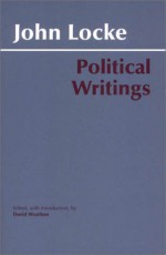 Political Writings - John Locke, Gerald Green, David Wootton