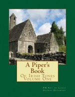 A Piper's Book of Irish Tunes - Pm Ray De Lange, George Delanghe