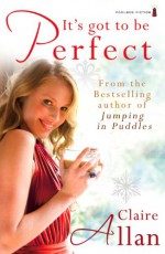 It's Got To Be Perfect - Claire Allan