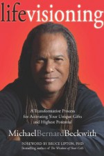 Life Visioning - Michael Bernard Beckwith