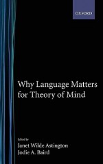 Why Language Matters for Theory of Mind - Janet Wilde Astington