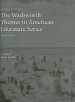 The Wadsworth Themes American Literature Series, Volume 2: 1800-1865: Theme 8: Views of War - Jay Parini, Shirley Samuels