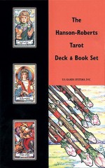 The Hanson-Roberts Tarot Deck & Book Set: 78-Card Deck [With Book] - Mary Hanson-Roberts