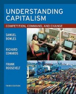 Understanding Capitalism: Competition, Command, and Change - Richard Edwards