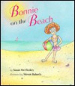 Little Reader: Bonnie on the Beach: Level 3 - Susan McCloskey, Catherine Peters