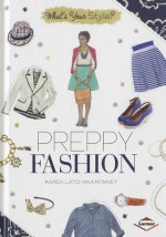 Preppy Fashion - Karen Latchana Kenney, Ashley Newsome Kubley