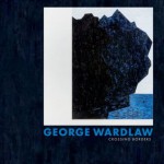 George Wardlaw: Crossing Borders - J. Richard Gruber, Ori Z. Soltes, Suzette McAvoy