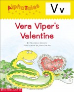 Vera Viper's Valentine - Maxwell Higgins