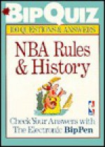 Bipquiz: Nba Rules & History : 100 Questions & Answers (Bipquiz Series) - Sanford Hoffman, Sterling Publishing, Alex Sachare