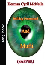 Bulldog Drummond And Mufti - Sapper