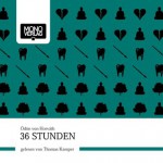 36 Stunden - Ödön von Horváth, Johannes Hollmann, Thomas Kamper