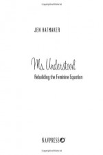 Ms. Understood: Rebuilding the Feminine Equation - Jen Hatmaker, Eddie E. Mosley