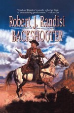 Backshooter - Robert J Randisi