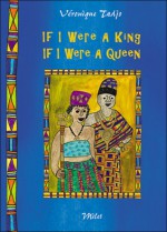 If I Were a King, If I Were a Queen - Véronique Tadjo