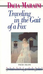 Traveling in the Gait of a Fox - Dacia Maraini