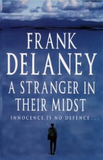 A Stranger In Their Midst - Frank Delaney