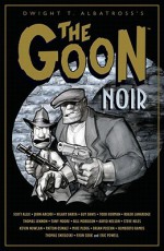 The Goon: Noir - Eric Powell, Matt Dryer, Katie Moody