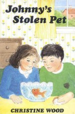 Johnny's Stolen Pet P - Christine Wood