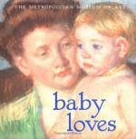 Baby Loves - William Lach, Mary Cassatt