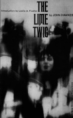 The Lime Twig: Novel - John Hawkes