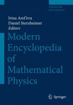 Modern Encyclopedia Of Mathematical Physics - Daniel Sternheimer, Irina Aref'eva