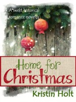 Home for Christmas - Kristin Holt