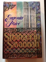 Stranger in Savannah - Eugenia Price